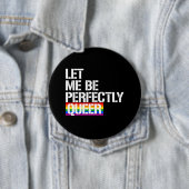 Quee - lassen Sie mich tadellos que sein - - LGBTQ Button (Beispiel)