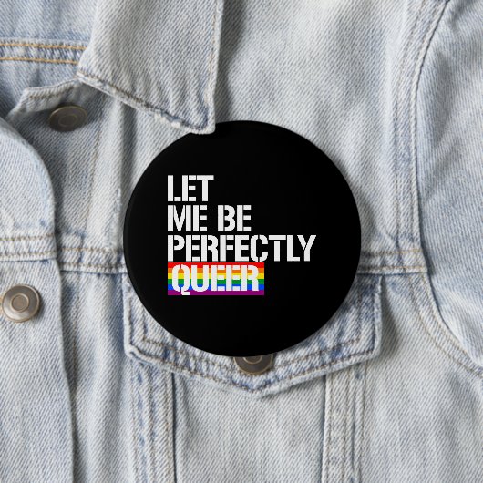 Quee - lassen Sie mich tadellos que sein - - LGBTQ Button (Beispiel)