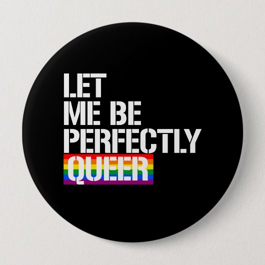 Quee - lassen Sie mich tadellos que sein - - LGBTQ Button (Vorderseite)