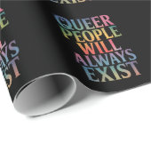 Quee Menschen werden immer nur LGBTQIA-Stolz haben Geschenkpapier (Rolleneckpunkt)