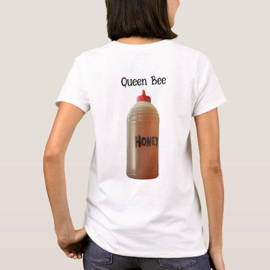 Queen Bee T - Shirt (Rückseite)
