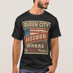 QUEEN CITY, MO Hier beginnt meine Geschichte T-Shirt