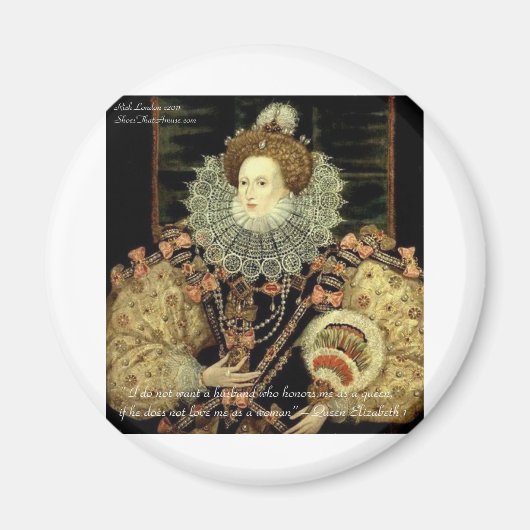 Queen Elizabeth 1 Liebe/Ehre Liebe Zitat Geschenke Magnet (Vorne)
