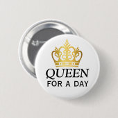Queen for a Day-Auszeichnung Button (Vorne & Hinten)