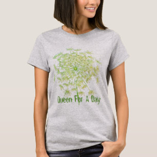 Queen for Day Typografy Quote T-Shirt