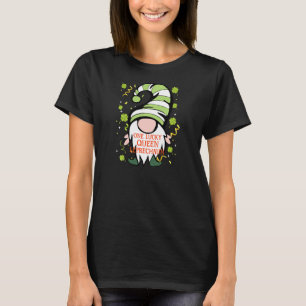 Queen Funny St Patrick S Day Lucky Gnome Family Ma T-Shirt