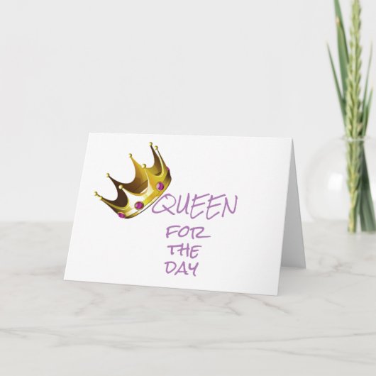 ***QUEEN*** FÜR DEN TAG (AM GEBURTSTAG) KARTE (Vorderseite)