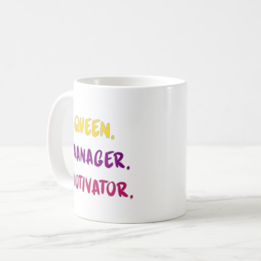 Queen Manager Motivator Brush Script Typography Kaffeetasse (Vorderseite Links)