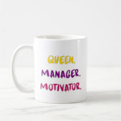 Queen Manager Motivator Brush Script Typography Kaffeetasse (Links)