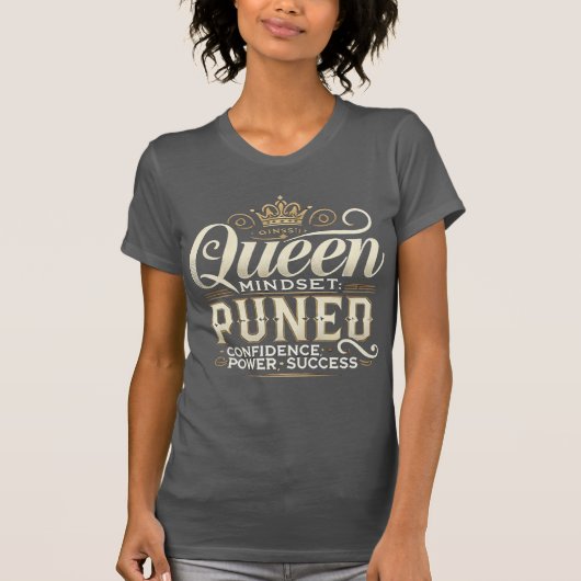 Queen Mindset - Zuversicht, Power & Erfolg Sweats T-Shirt (Vorderseite)