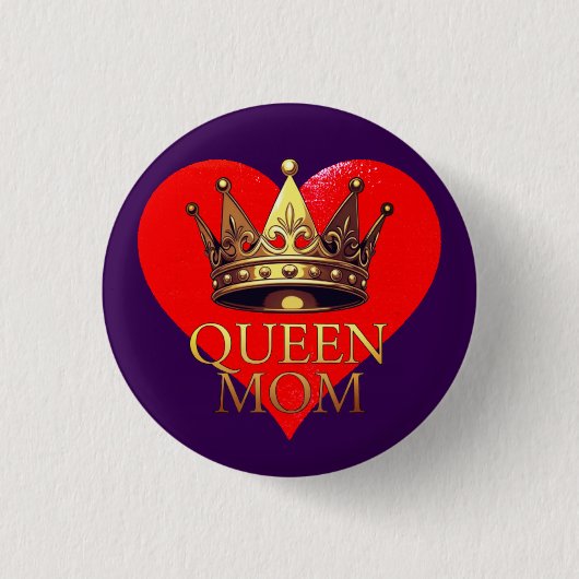 QUEEN MOM BUTTON (Vorderseite)