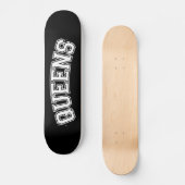QUEEN, NYC SKATEBOARD (Vorderseite)