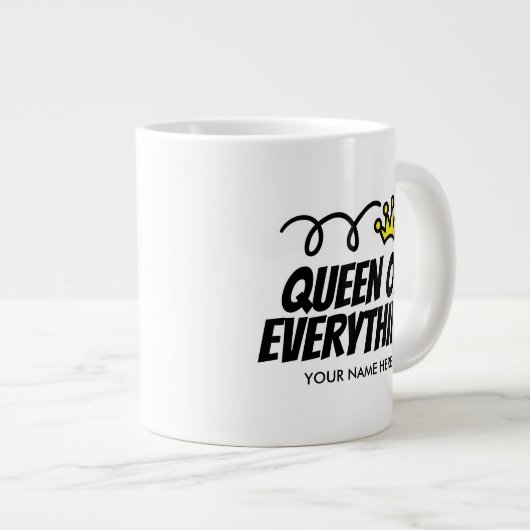 Queen of Everything Extra große Jumbo-Tasse (Vorderseite Rechts)