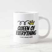 Queen of Everything Extra große Jumbo-Tasse (Rechts)