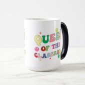 Queen of the classroom, mug for teacher,custom mug verwandlungstasse (VorderseiteRechts)