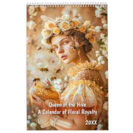 Queen of the Hive – A Calendar of Floral Royalty Kalender