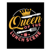Queen of the Lunch Scene Niedlich Lunch Lady Poster (Vorderseite)