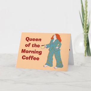 Queen of the Morning Coffee Karte