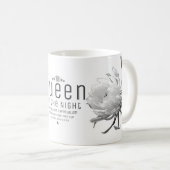 Queen of the Night Kaffeetasse (VorderseiteRechts)