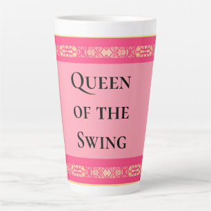 Queen of the Swing Pink  Milchtasse