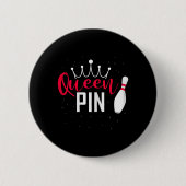 Queen Pin Shirt Bowler Bowling League For Bowling Button (Vorderseite)