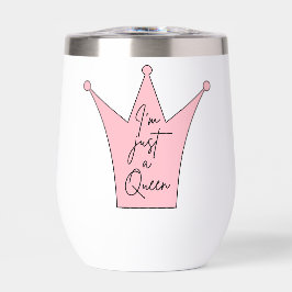 Queen Vibes Wine Tumbler - Ich bin nur eine Königi