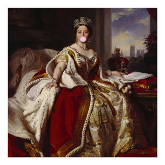 QUEEN VICTORIA BLUTET EIN PINKBUBBEL GUM POSTER