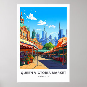 Queen Victoria Market Australia Reisen Print Poster