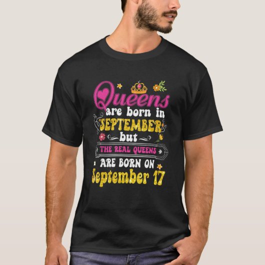 Queen war Geboren im 17. September glücklich Gebur T-Shirt (Vorderseite)