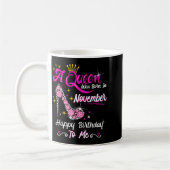 Queen Was Born In November Cute Funny Happy Birthd Kaffeetasse (Links)