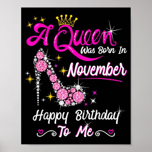 Queen Was Born In November Cute Funny Happy Birthd Poster (Vorne)