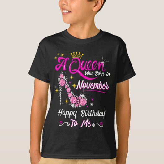 Queen Was Born In November Cute Funny Happy Birthd T-Shirt (Vorderseite)