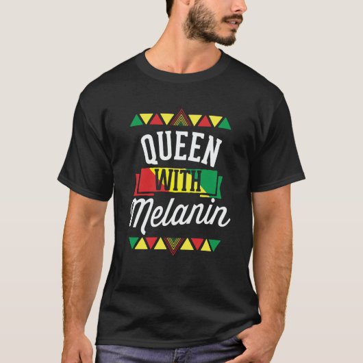 Queen With Melanin African American Black History  T-Shirt (Vorderseite)