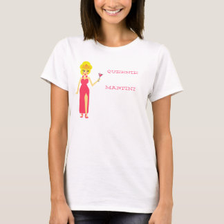 Queenie Martini T - Shirt