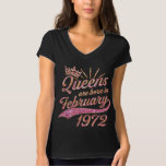 Queens born in February 1972 Birthday T-Shirt<br><div class="desc">Queens born in February 1972 Birthday</div>