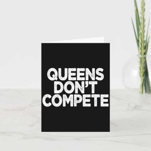 Queens Don't Compete  Karte (Vorderseite)