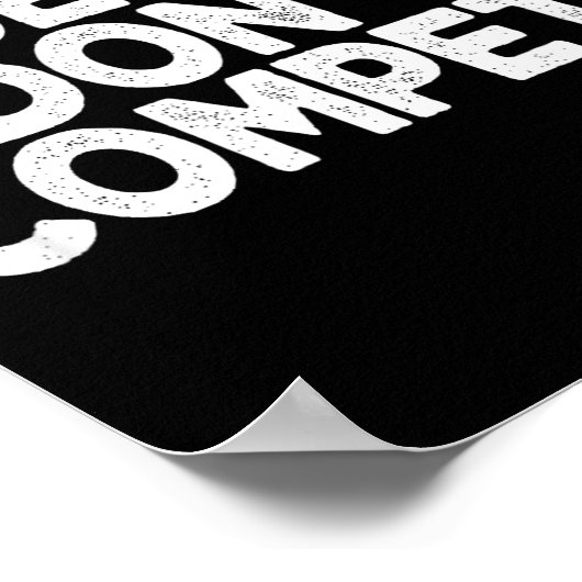 Queens Don't Compete  Poster (Ecke)