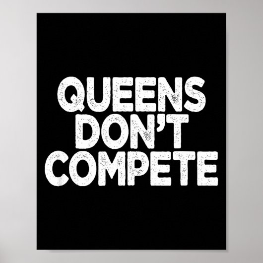 Queens Don't Compete  Poster (Vorne)