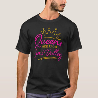 Queens kommen aus Simi Valley Resident California  T-Shirt