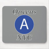 Queens NYC A-Zug Mousepad (Vorne)