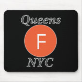 Queens NYC F Train Mousepad (Vorne)