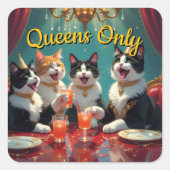 Queens only! quadratischer aufkleber (Vorderseite)