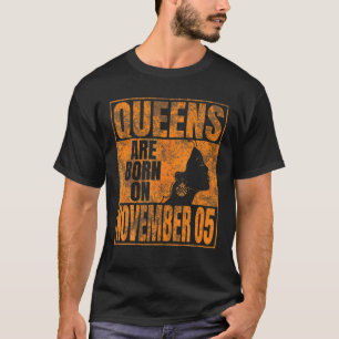 Queens sind am 5. November Geboren T-Shirt