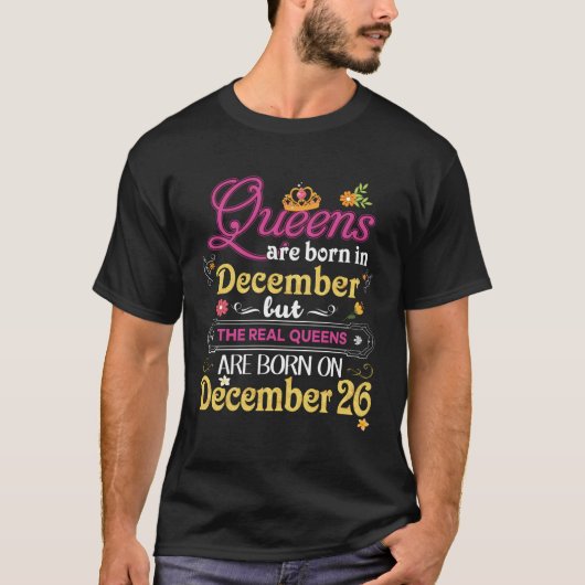 Queens sind im Dezember Geboren, aber der Real auf T-Shirt (Vorderseite)