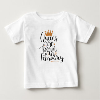 Queens sind im Februar geboren Baby T-shirt