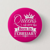 Queens sind im Februar Geboren Button (Vorderseite)