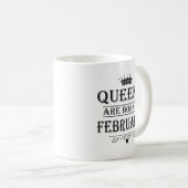 Queens sind im Februar Tasse Geboren (VorderseiteRechts)