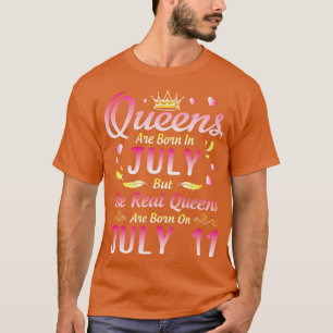Queens sind im Juli Geboren, aber die wahren Queen T-Shirt