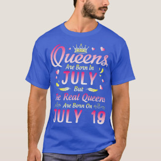 Queens sind im Juli Geboren, aber die wahren Queen T-Shirt