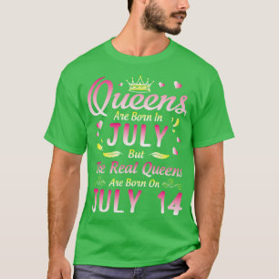Queens sind im Juli Geboren, aber die wahren Queen T-Shirt